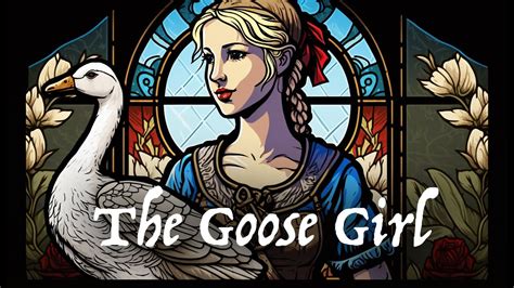  The Goose Girl –  A Tale of Identity Theft, Courage, and Talking Animals!