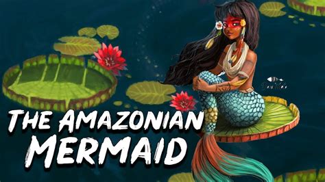  The Legend of the Iara! - A Mermaid Tale With a Tangled Twist From Colonial Brazil