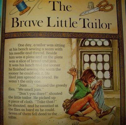 The Legend of the Little Tailor! - A Timeless Tale of Bragging and Unexpected Consequences