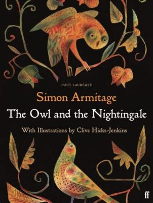  “The Owl and the Nightingale” -  A Tale of Musical Rivalry Wrapped in Feathers and Folktales!